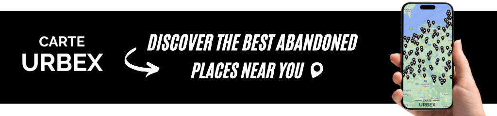 Discover the best abandoned places near you – Carte Urbex